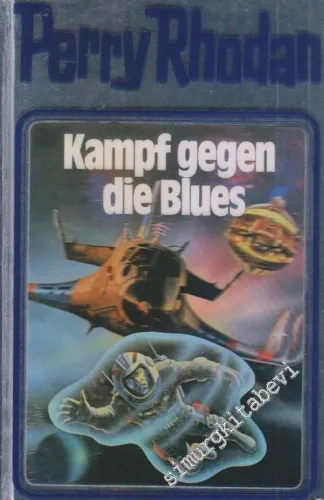 Perry Rhodan Band.20 Kampf Gegen die Blues CİLTLİ -