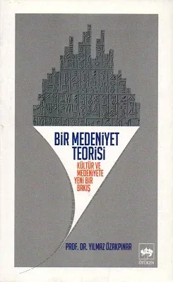 Bir Medeniyet Teorisi