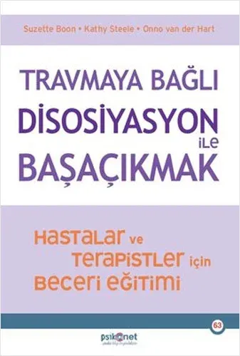 Travmaya Bağlı Disosiyasyon İle Başaçıkmak