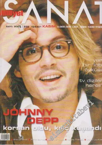Milliyet Sanat Dergisi - Dosya: Johhny Depp Korsan Oldu, Kılıç Kuşandı - Sayı: 536      Kasım 2003