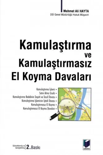 Kamulaştırma ve Kamulaştırmasız El Koyma Davaları