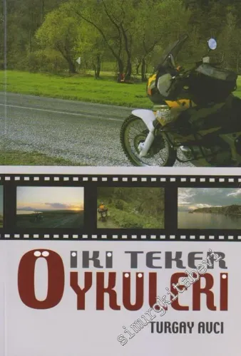 İki Teker Öyküleri -