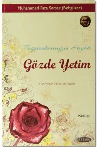 Peygamberimizin Hayatı Gözde Yetim; Habeşistan Hicretine Kadar
