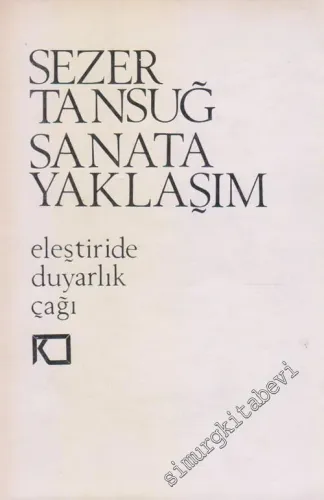 Sanata Yaklaşım: Eleştiride Duyarlık Çağı -        1976