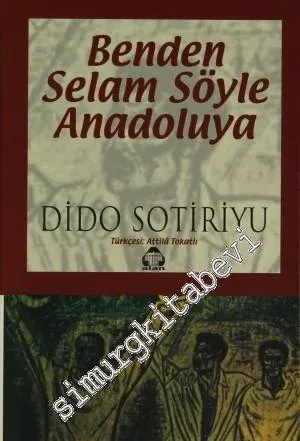 Benden Selam Söyle Anadolu'ya -         2001