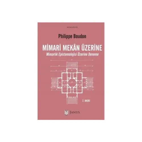 Mimari Mekan Üzerine - Philippe Boudon