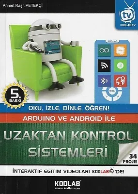 Arduino Ve Android İle Uzaktan Kontrol Sistemleri - 33 Proje (Oku, İzle, Dinle, Öğren)