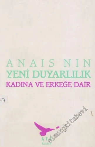 Yeni Duyarlılık: Kadına ve Erkeğe Dair ve Denemeler Konuşmalar Makaleler -        1989