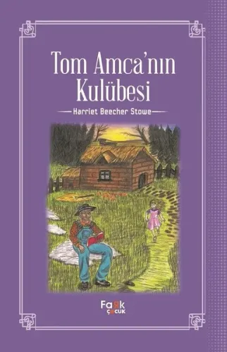 Tom Amca'nın Kulübesi Fark Çocuk 9789756424735