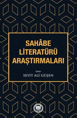 Sahâbe Literatürü Araştırmaları