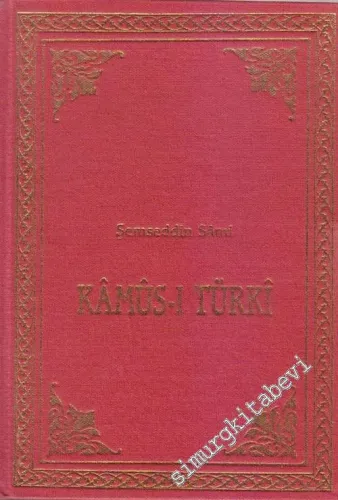 Kamus-ı Türki - Tıpkıbasım CİLTLİ -        1989