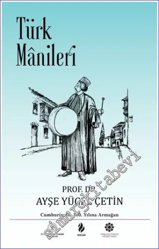 Türk Manileri : Cumhuriyetin 100. Yılına Armağan CİLTLİ -