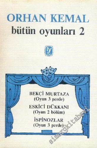 Bütün Oyunlar 2: Bekçi Murtaza / Eskici Dükkanı / İspinozlar -