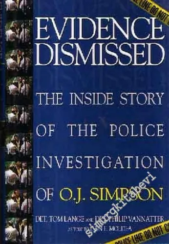 Evidence Dismissed:The Inside Story of The Police Investigation  - Hardcover -        1997