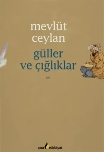 GÜLLER VE ÇIĞLIKLAR