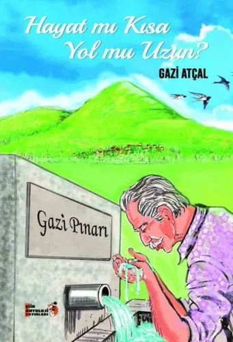 Hayat mı Kısa Yol Mu Uzun