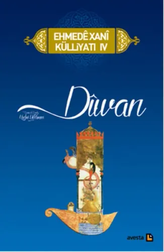 Divan - Ehmedê Xanî Külliyatı - IV