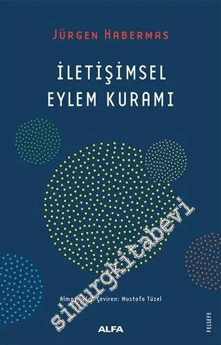 İletişimsel Eylem Kuramı - 2019