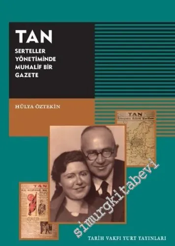 Tan: Serteller Yönetiminde Muhalif Bir Gazete -         2016