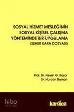 Sosyal Hizmet Mesleğinin Sosyal Kişisel Çalışma Yönteminde Bir Uygulama