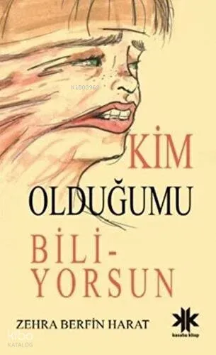 Kim Olduğumu Biliyorsun