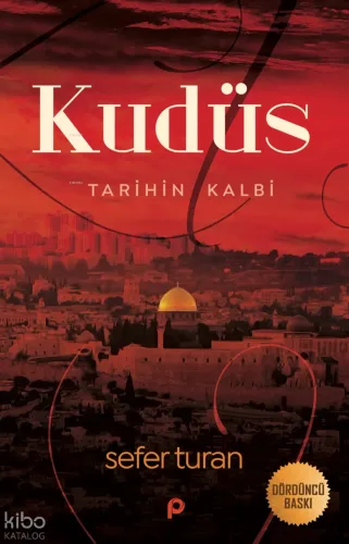Kudüs Tarihin Kalbi Sefer Turan