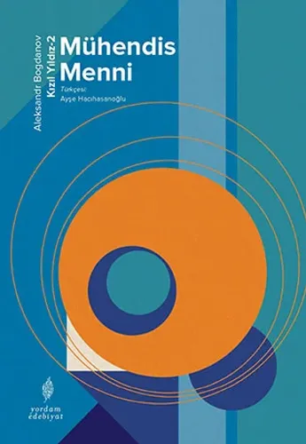 MÜHENDİS MENNİ Kızıl Yıldız-2 Aleksandr BOGDANOV