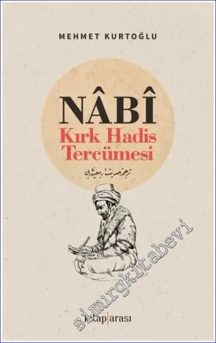 Nabi: Kırk Hadis Tercümesi -         2023