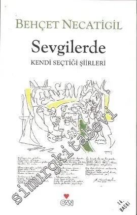 Sevgilerde: Kendi Seçtiği Şiirleri -        2012