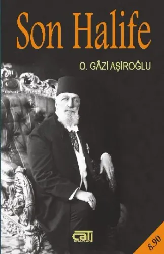 Son Halife O.Gazi Asiroğlu