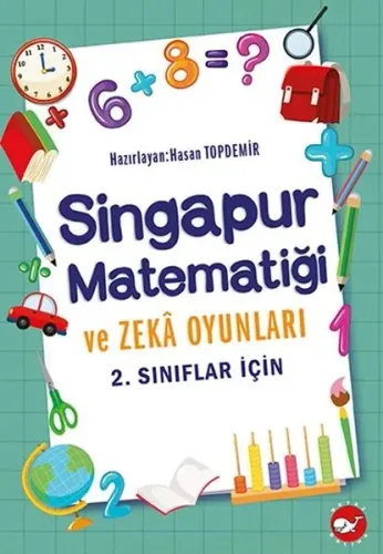 2. Sınıflar İçin Singapur Matematiği ve Zeka Oyunları