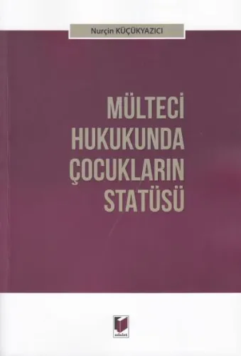 Mülteci Hukukunda Çocukların Statüsü