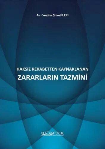 HAKSIZ REKABETTEN KAYNAKLANAN ZARARLARIN TAZMİNİ
