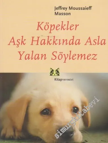 Köpekler Aşk Hakkında Asla Yalan Söylemez -        2003