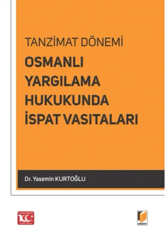 Osmanlı Yargılama Hukukunda İspat Vasıtaları