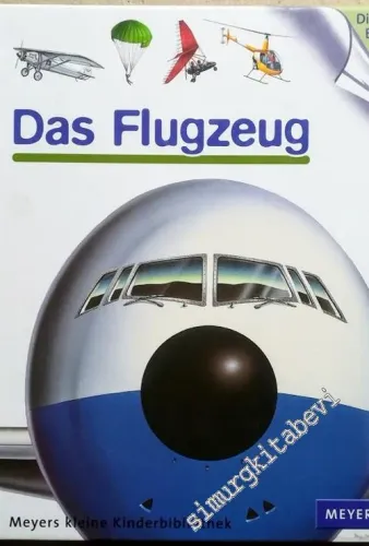 Meyers Kleine Kinderbibliothek: Das Flugzeug -        2007