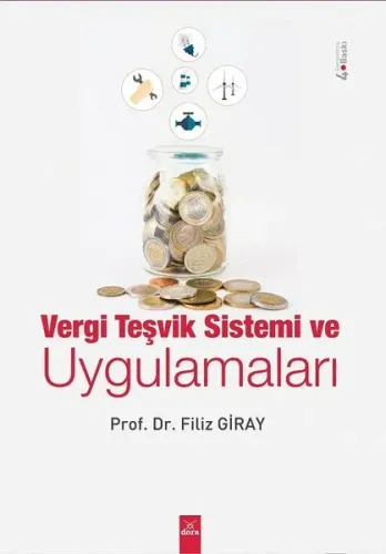 Vergi Teşvik Sistemi ve Uygulamaları