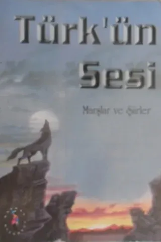 Türk'ün Sesi Marşlar ve Şiirler