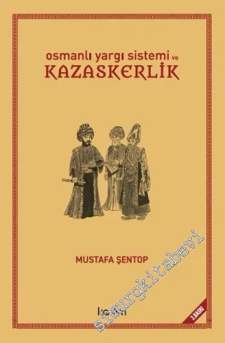 Osmanlı Yargı Sistemi ve Kazaskerlik -         2022