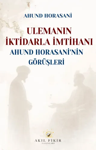 ULEMANIN İKTİDARLA İMTİHANI