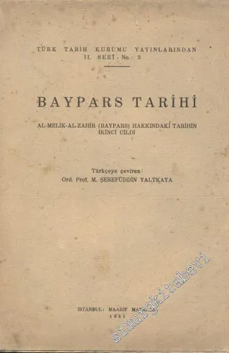 Baypars Tarihi: Al-Melik Zahir (Baypars) Hakkındaki Tarihin İkinci Cildi -        1941