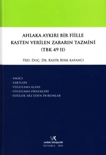 Ahlaka Aykırı Bir Fiille Kasten Verilen Zararın Tazmini