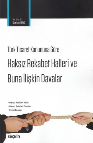Haksız Rekabet Halleri ve Buna İlişkin Davalar