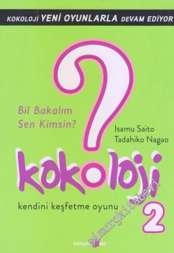 Kokoloji 2: Bil Bakalım Sen Kimsin ? -         2007