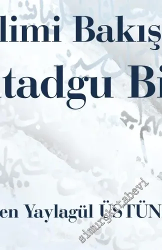 Edim Bilimi Bakış Açısıyla Kutadgu Bilig -