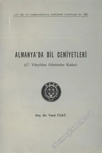Almanya'da Dil Cemiyetleri: 17. Yüzyıldan Günümüze Kadar  -        1978