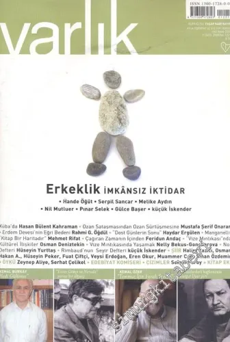 Varlık - Aylık Edebiyat ve Kültür Dergisi, Dosya: Erkeklik İmkânsız İktidar - Haziran 2009, Sayı: 1221, Yıl: 76