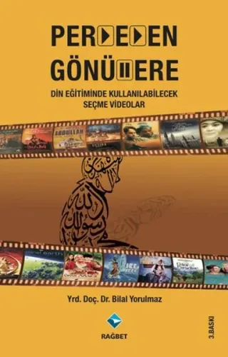Perdeden Gönüllere; Din Eğitiminde Kullanılabilecek Seçme Videolar