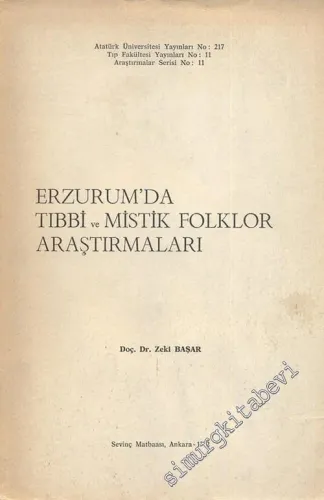 Erzurum'da Tıbbi ve Mistik Folklor Araştırmaları -        1972