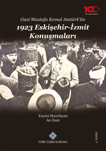 Gazi Mustafa Kemal Atatürk'ün 1923 Eskişehir-İzmit Konuşmaları